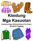 Deutsch-Tagalog Kleidung/Mga Kasuotan Zweisprachiges Bildwörterbuch für Kinder Cover Image