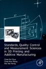 Standards, Quality Control, and Measurement Sciences in 3D Printing and Additive Manufacturing Cover Image