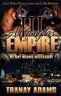 A Gangsta's Empire 3: By Any Means Necessary By Tranay Adams Cover Image