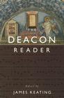 The Deacon Reader By James Keating (Editor) Cover Image