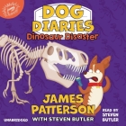 Dog Diaries: Dinosaur Disaster By James Patterson, Richard Watson (Illustrator), Steven Butler (With), Steven Butler (Read by) Cover Image