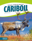 Caribou By Tammy Gagne Cover Image