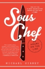 Sous Chef: 24 Hours on the Line By Michael Gibney Cover Image