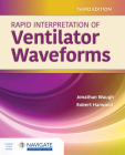Rapid Interpretation of Ventilator Waveforms By Jonathan Waugh, Robert J. Harwood Cover Image