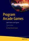 Program Arcade Games: With Python and Pygame By Paul Craven Cover Image