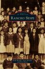 Rancho Sespe By Becky Morales, Ernie Morales, Evie Ybarra Cover Image