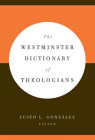 The Westminster Dictionary of Theologians Cover Image