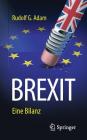 Brexit: Eine Bilanz By Rudolf G. Adam Cover Image