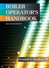 Boiler Operator's Handbook, Second Edition By P. E. Heselton (Editor) Cover Image