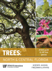 Trees: North & Central Florida By Andrew K. Koeser, Gitta Hasing, Melissa H. Friedman Cover Image