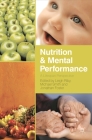 Nutrition and Mental Performance: A Lifespan Perspective By Leigh Riby, Jonathan Foster Cover Image