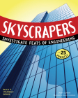 Skyscrapers: Investigate Feats of Engineering (Build It Yourself) Cover Image