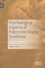 Psychological Aspects of Polycystic Ovary Syndrome Cover Image