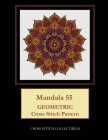 Mandala 55: Geometric Cross Stitch Pattern By Kathleen George, Cross Stitch Collectibles Cover Image