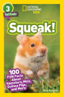National Geographic Readers: Squeak! (L3): 100 Fun Facts About Hamsters, Mice, Guinea Pigs, and More By Rose Davidson Cover Image