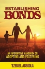 Establishing Bonds: An Informative Handbook on Adopting and Fostering Cover Image