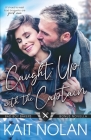 Caught Up with the Captain By Kait Nolan Cover Image