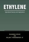 Ethylene: Agricultural Sources and Applications By Muhammad Arshad, William T. Frankenberger Jr Cover Image