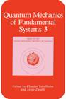 Quantum Mechanics of Fundamental Systems By Claudio Teitelboim (Editor), Jorge Zanelli (Editor) Cover Image