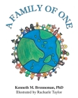 A Family of One By Rachaele Taylor (Illustrator), Kenneth M. Brenneman Cover Image