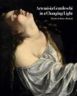 Artemisia Gentileschi in a Changing Light By Sheila Barker (Editor) Cover Image