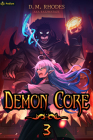 Demon Core 3: A Dungeon-Core Litrpg Cover Image