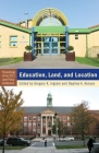Education, Land, and Location (Land Policy Series) By Gregory K. Ingram, Daphne A. Kenyon Cover Image