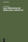 Das Preussische Medicinal-Gewicht Cover Image