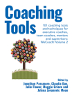 Coaching Tools: 101 coaching tools and techniques for executive coaches, team coaches, mentors and supervisors: Volume 2 (WeCoach!) Cover Image