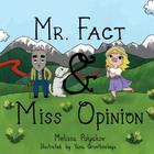 Mr. Fact & Miss Opinion By Yana Gruntkovskaya (Illustrator), Melissa Polyakov Cover Image