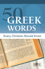 50 Greek Words Every Christian Should Know Cover Image