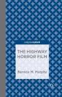 The Highway Horror Film (Palgrave Pivot) Cover Image