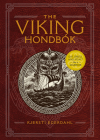 The Viking Hondbók: Eat, Dress, and Fight Like a Warrior Cover Image