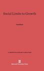 Social Limits to Growth (Twentieth Century Fund Books/Reports/Studies #1) Cover Image