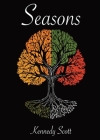 Seasons By Kennedy Scott, Erin Grant (Foreword by) Cover Image