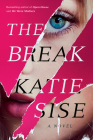 The Break By Katie Sise Cover Image