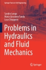 Problems in Hydraulics and Fluid Mechanics (Springer Tracts in Civil Engineering) By Sandro Longo, Maria Giovanna Tanda, Luca Chiapponi Cover Image