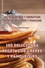 100 deliciosas recetas de crepes y panqueques Cover Image