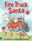 Fire Truck Santa By Nathaniel Eckstrom (Illustrator) Cover Image