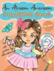 An African American Coloring Book For Girls: With Big Empowering Positive Affirmations To Color, For Young Black & Brown Natural Curly Hair - Kids, Te Cover Image