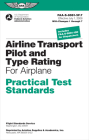 Airline Transport Pilot and Type Rating Practical Test Standards for Airplane (2024): Faa-S-8081-5f and Faa-S-8081-10d Cover Image
