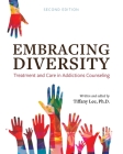 Embracing Diversity: Treatment and Care in Addictions Counseling By Tiffany Lee (Editor) Cover Image