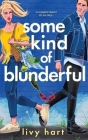 Some Kind of Blunderful By Livy Hart Cover Image