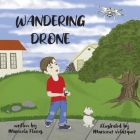Wandering Drone By Maricela Flores Cover Image