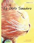La Gata Sanadora: Spanish Edition of The Healer Cat Cover Image