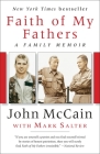 Faith of My Fathers: A Family Memoir By John McCain, Mark Salter Cover Image
