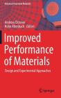 Improved Performance of Materials: Design and Experimental Approaches (Advanced Structured Materials #72) By Andreas Öchsner (Editor), Holm Altenbach (Editor) Cover Image
