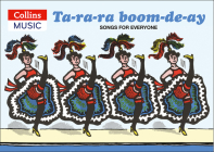 Ta-ra-ra Boom-de-ay: Songs for Everyone (Songbooks) Cover Image