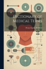 Dictionary of Medical Terms By Henry Eugène de Méric Cover Image