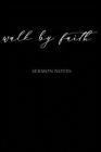Walk By Faith: A weekly sermon notebook By Jean Publish Cover Image